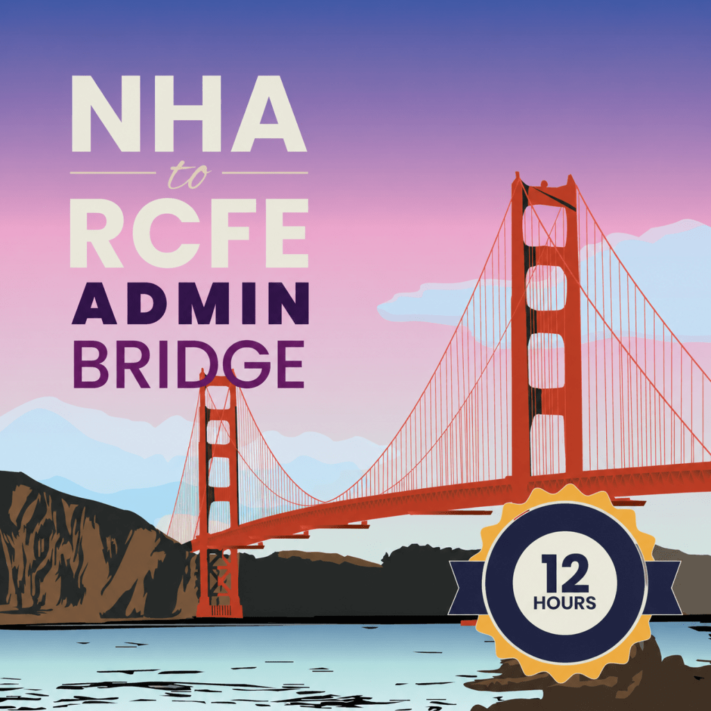 NHA to RCFE Administrator Bridge course